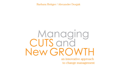 Managing Cuts and new Growth