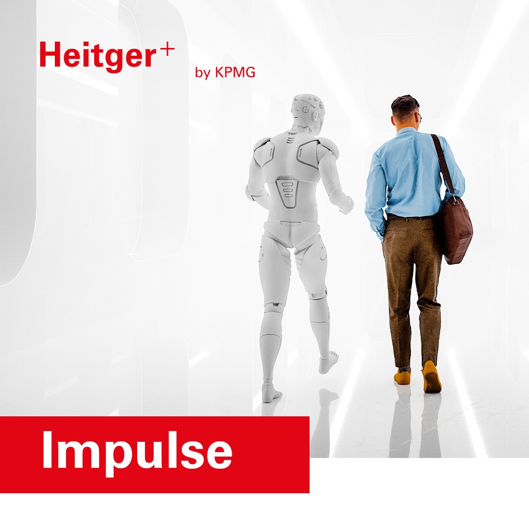Heitger+ Impulse: Zwischen Chatbot und Chefetage